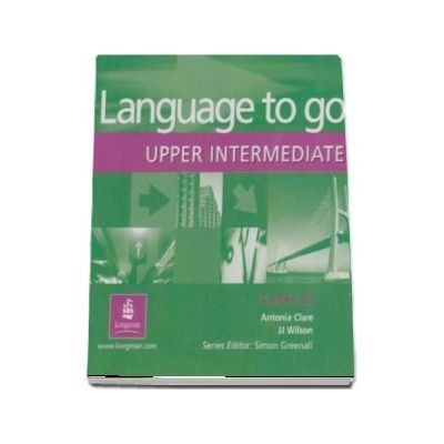 Language to Go Upper-Intermediate Class CD