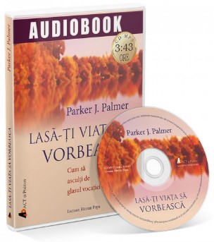 Lasa-ti viata sa vorbeasca! Audiobook