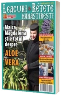 Leacuri si retete manastiresti. Nr. 3 (aprilie-iunie2015)