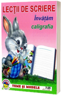 Lectii de scriere. Invatam caligrafia