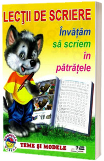 Lectii de scriere. Invatam sa scriem in patratele