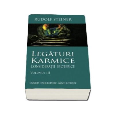 Legaturi Karmice. Consideratii Esoterice - Volumul III