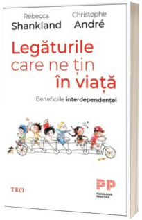 Legaturile care ne tin in viata