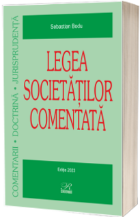 Legea societatilor comentata, editia 2023