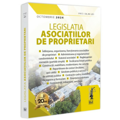 Legislatia asociatiilor de proprietari, octombrie 2024 *** UNIVERSUL JURIDIC