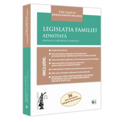 Legislatia familiei adnotata. Editia a II-a, revazuta si adaugita