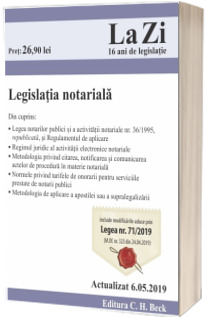 Legislatia notariala. Cod 688. Actualizat la 6.05.2019 *** C.H.BECK