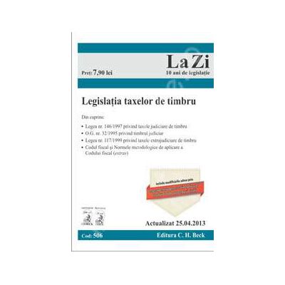 Legislatia taxelor de timbru. (Actualizat la 25.10.2012 ) *** C.H.BECK