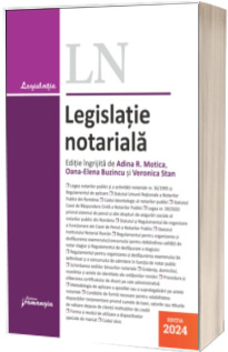 Legislatie notariala. Editia 2024