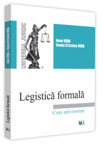 Legistica formala. Curs universitar