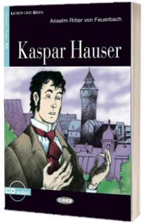 Lesen und Uben: Kaspar Hauser + CD (Lesen Und Uben, Niveau Zwei)