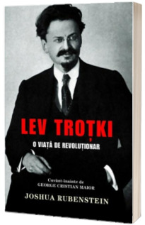 Lev Trotki - O viata de revolutionar