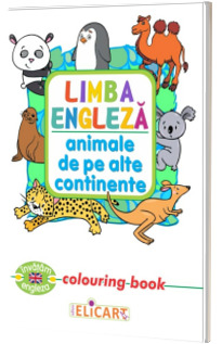 Limba engleza. Animale de pe alte continente. Colouring book