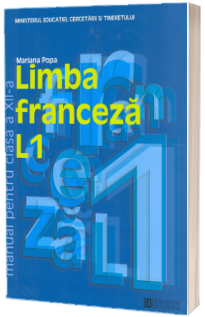 Limba franceza L1. Manual pentru clasa a XII-a (Mariana Popa)