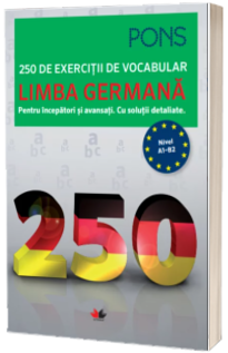 Limba germana. 250 de exercitii de vocabular, colectia Pons