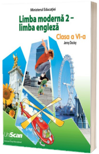 Limba moderna 2, limba engleza. Manual pentru clasa a VI-a. Ordinul Ministrului Educatiei nr. 4669/12.06.2024