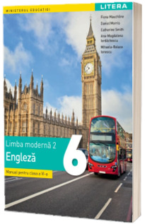 Limba moderna 2, limba engleza. Manual pentru clasa a VI-a. Ordinul Ministrului Educatiei nr. 4669/12.06.2024