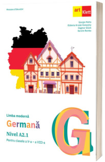 Limba moderna germana, nivel A2.1. Manual pentru clasa a VI-a. Ordinul Ministrului Educatiei nr. 4669/12.06.2024
