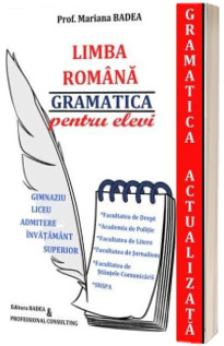 Limba romana - gramatica pentru elevi (Gramatica actualizata)