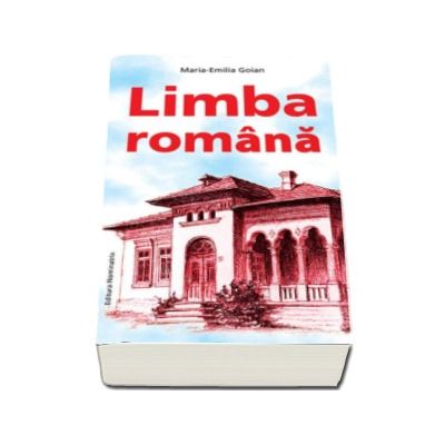 Limba romana - Maria-Emilia Goian