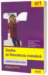 Limba si literatura romana, caietul elevului pentru clasa a VI-a