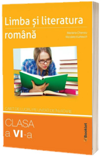 Limba si literatura romana. Clasa a VI-a, caiet de lucru pe unitati de invatare