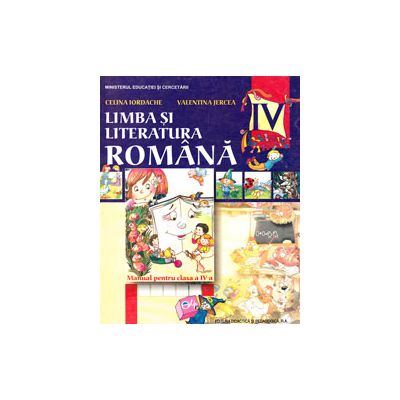 Limba si Literatura Romana cls. a-IV-a