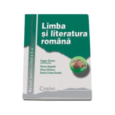 Limba si literatura romana manual pentru clasa a X-a (Eugen Simion)