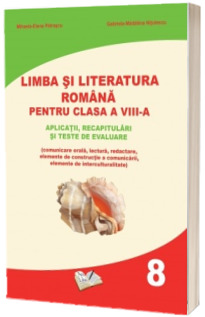 Limba si literatura romana pentru clasa a VIII-a