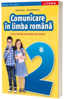 Limba si literatura romana. Teste pentru evaluarea nationala, clasa a II-a