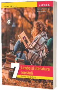 Limba si literatura romana. Teste si fise de lucru. Clasa a VII-a