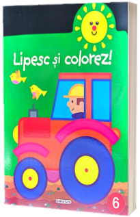 Lipesc si colorez! Numarul 6. Carte cu abtibilduri