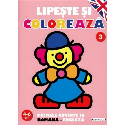 Lipeste si coloreaza 3 - Primele cuvinte in romana-engleza