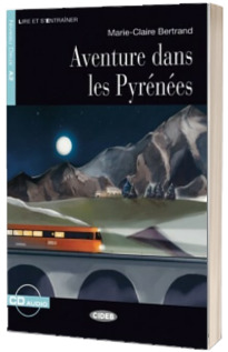 Lire et s entrainer: Aventure dans les Pyrenees + CD