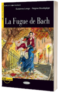 Lire et s entrainer: La Fugue de Bach + CD