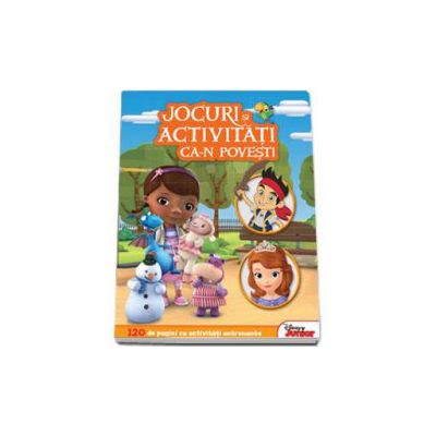 Jocuri si activitati ca-n povesti (din cartile Plusica, Jake si Sofia) - 120 de pagini cu activitati antrenante