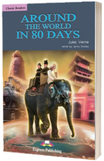 Literatura adaptata pentru copii - Around the World in 80 Days Reader