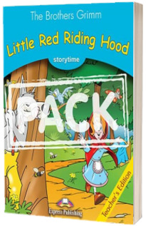 Literatura adaptata pentru copii. Little Red Riding Hood Cartea Profesorului cu App.