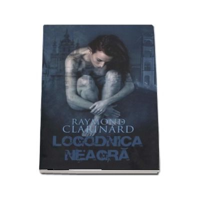 Logodnica neagra - Raymond Clarinard