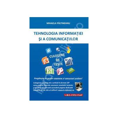 Tehnologia Informatiei si a Comunicatiior - Culegere de teste