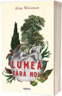 Lumea fara noi