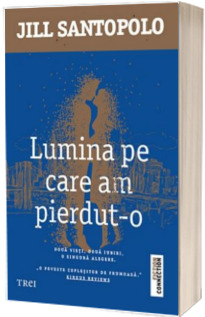 Lumina pe care am pierdut-o - Jill Santopolo