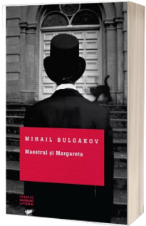 Maestrul si Margareta - Mihail Bulgakov