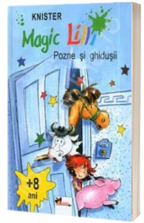 Magic Lilli. Pozne si ghidusii