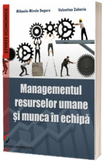 Managementul resurselor umane si munca in echipa