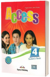 Manual de Limba Engleza Access 4. Student Book pentru clasa a VIII-a (nivelul B1+) - Virginia Evans