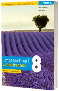 Manual de Limba Franceza, limba moderna 1, pentru clasa a VIII-a