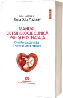 Manual de psihologie clinica pre- si postnatala