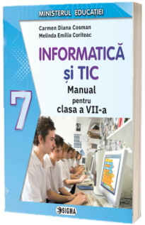 Manual Informatica si TIC. Clasa a VII-a. Ordinul de ministru nr. 5420/04.07.2024