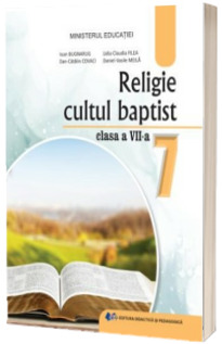 Manual Religie. Cultul Baptist. Clasa a VII-a. Ordinul de ministru nr. 5420/04.07.2024